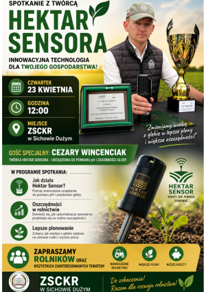 Miniaturka artykułu CKR w&nbsp;Sichowie Dużym zaprasza na&nbsp;spotkanie dla rolników i&nbsp;pasjonatów nowoczesnego rolnictwa